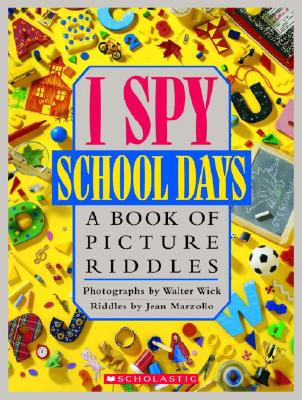 I Spy, School Days - one book in the popular I Spy series that Ms. Marzollo wrote.