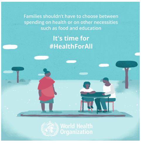 The main idea for this year's World Health Day is health care for everyone, everywhere.